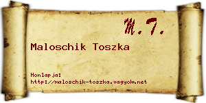 Maloschik Toszka névjegykártya